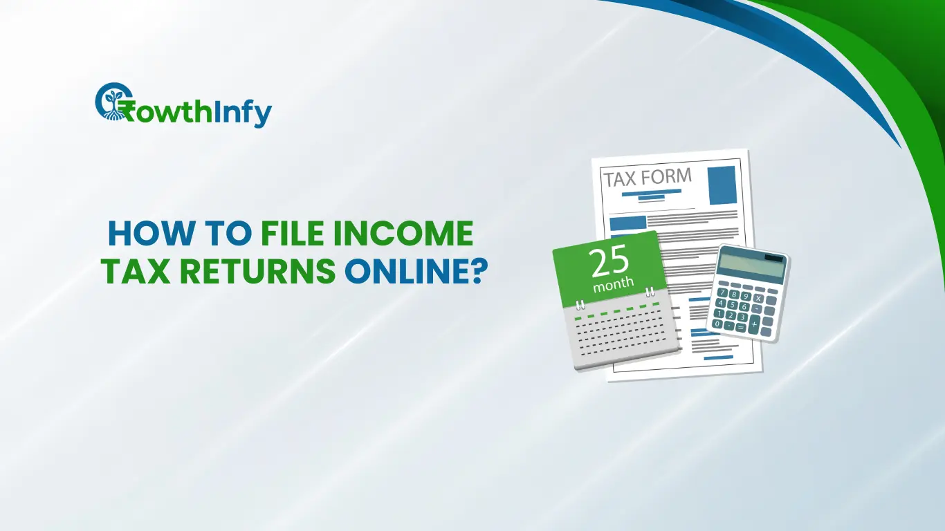 How to File Income Tax Returns Online: A Step-by-Step Guide