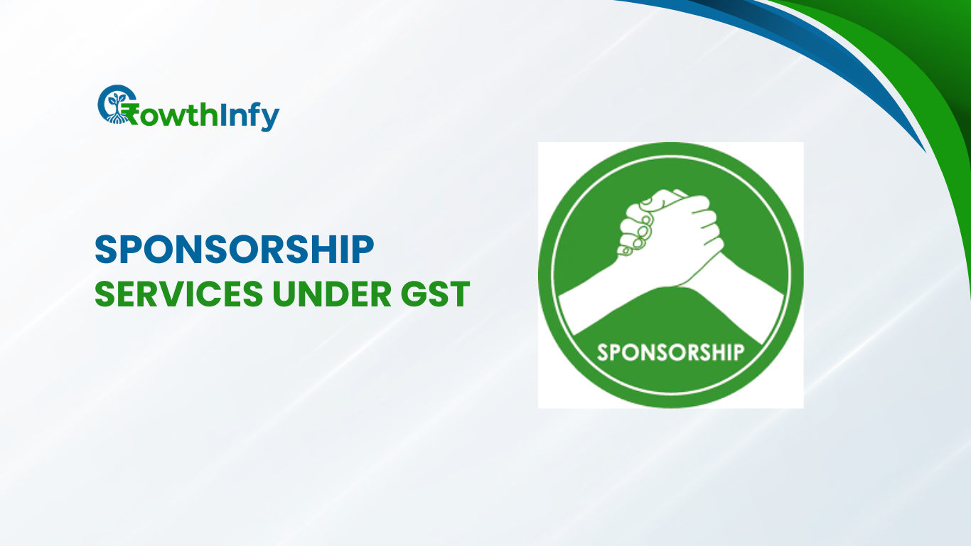Sponsorship Services Under GST: A Comprehensive Guide