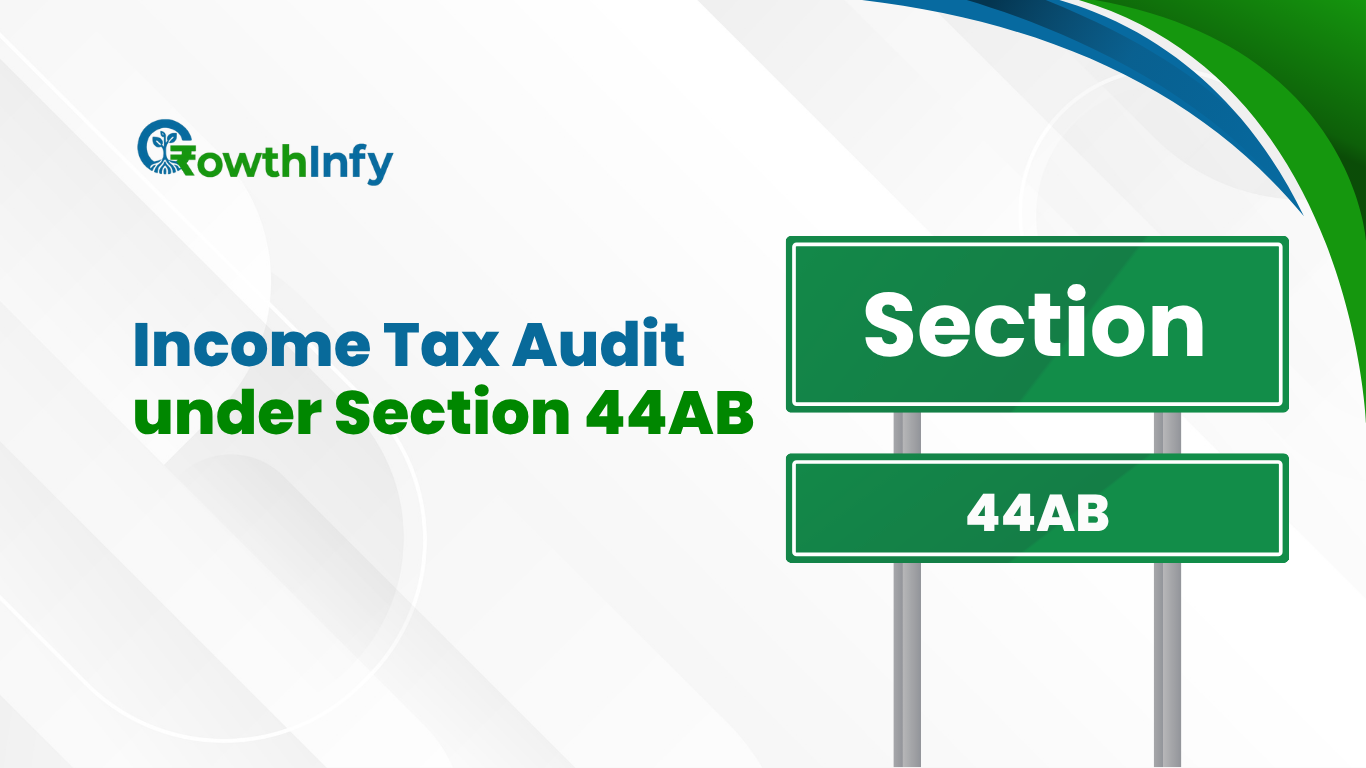 Income Tax Audit under Section 44AB: Criteria, Audit Report, and Penalties